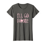 Shane Dawson I'll Go Home Funny T-shirt