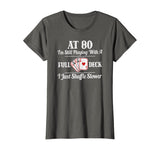 Funny 80th Birthday Gift T Shirt - 80 Year Old Cards Shirt