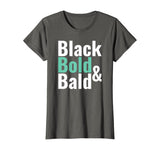 Black History Bold Bald Head Hair Shirt