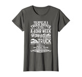 You Might Be A Truck Driver Funny Gift Trucker Men Women T-Shirt