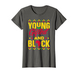 Young Gifted &amp; Black African Pride Black History T-Shirt