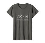 Avoid Negativity - Funny Math T-shirt Nerd Science Gift idea