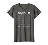 What Part of Math Equation Don't You Understand Tee Shirt