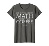 Funny Math Teacher T-shirts - Math and Coffee