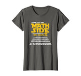 Come To The Math Side We Have Pi Shirt Funny School T-Shirt