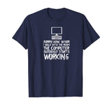 Funny Computer Starts Working Information Technology IT Tee
