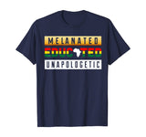 Black History Month Clothing Melanated Educated Unapologetic T-Shirt
