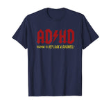 ADHD Highway To Hey Look A Squirrel T-shirt