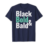 Black History Bold Bald Head Hair Shirt