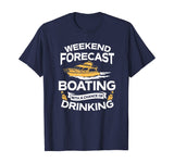 Weekend Forecast Boating With A Chance Of Drinking Shirt