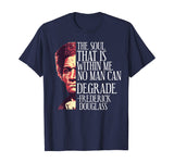 Black History Month Frederick Douglass Quote T-Shirt
