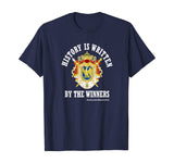 Napoleon Bonaparte Quote Winners History Written T-Shirt