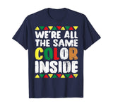 We're All The Same Color Inside T Shirt History Month Pride