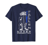 Thin Blue Line - Fallen But Never Forgotten T-Shirt