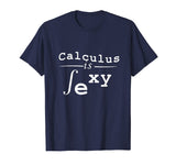 Calculus is Sexy Funny Math Shirt