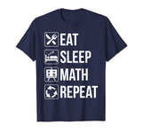 Funny Eat Sleep Math Repeat TShirt