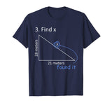 Funny Find X T-Shirt Math Pun Science Student Humor Gift T-Shirt