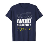 AVOID NEGATIVITY SHIRT Math Gift for Men Women Kids Teachers