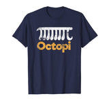 Octopi Funny Math Nerd Geometry Algebra Octopus Pi Gift T-Shirt