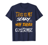 This Is My Scary Math Teacher Costume T-Shirt