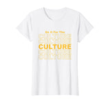 Black History Month African Pride Empowerment Culture Gift T-Shirt