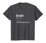 Funny Boating TShirt, Bust Out Another Thousand, Boat Gift
