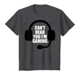 Can't Hear You I'm Gaming Video Gamer Headset Funny T-Shirt T-Shirt