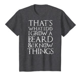 Funny beard T Shirt Cool I grow facial hair man men gift tee