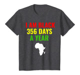 Black 365 Days A Year Black History Month Gift African Mens T-Shirt