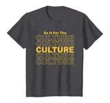Black History Month African Pride Empowerment Culture Gift T-Shirt