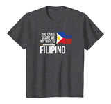 You Can't Scare Me My Wife Is Filipino Funny Pinoy Pinay Tee