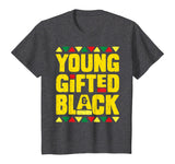 Young Gifted And Black T Shirt History Month African Dashiki