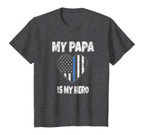 My Papa Is My Hero T-Shirt Police Grandson Granddaughter