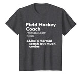Field Hockey Coach Definition Tshirt | Thank You Teacher Tee