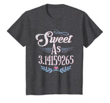 Pi Day Shirt Sweet As Pi Math Gift Kids Womens Mens Grunge