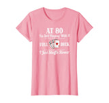 Funny 80th Birthday Gift T Shirt - 80 Year Old Cards Shirt