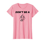 Don't Be A Jerk T-Shirt | Funny Math - Scholar Teacher Nerd