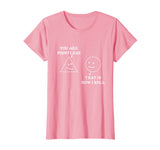 You Are Pointless That Is How I Roll Math T-Shirt Funny