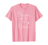 Plaque is wack dentist tshirt gift for dental assistant tee T-Shirt