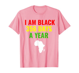 Black 365 Days A Year Black History Month Gift African Mens T-Shirt