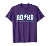 ADHD Highway To Hey Look A Squirrel Shirt | Funny ADHD Shirt