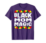 Black Mom Magic Black History Month Africa Pride T-Shirt