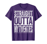 Straight Outta My Twenties T-Shirt Funny 30th Birthday Gift T-Shirt