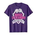 Bunco Sisterhood United We Roll Funny Game Night Tee T-Shirt
