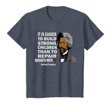 Frederick Douglass Quote Black History Month T-Shirt