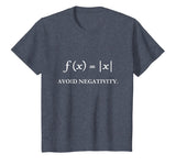 Avoid Negativity - Funny Math T-shirt Nerd Science Gift idea