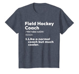Field Hockey Coach Definition Tshirt | Thank You Teacher Tee