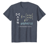 Neil deGrasse Tyson Math is the Language... Universe t-shirt