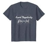 Avoid Negativity Math T-Shirt - Funny Math Teacher Gift