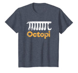 Octopi Funny Math Nerd Geometry Algebra Octopus Pi Gift T-Shirt